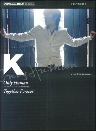 ピアノミニアルバム K Only Human Together Forever Amazon Com Books