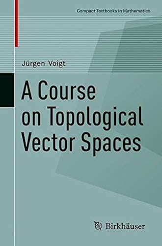Download A Course on Topological Vector Spaces PDF