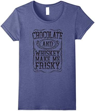 Womens Chocolate And Whiskey Makes Me Frisky Funny Black T-Shirt Small Heather Blue
