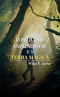 Livro O Pequeno Explorador: e a Terra Mágica