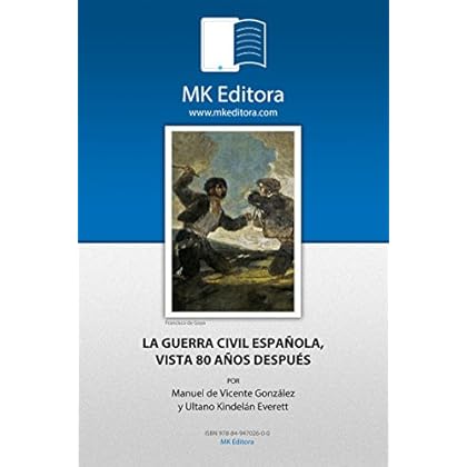 La Guerra Civil española vista 80 años después (Coleccion Herodoto) La Guerra Civil española vista 80 años después (Coleccion Herodoto)