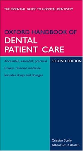 Oxford Handbook of Dental Patient Care (Oxford Handbooks Series)