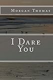 I Dare You