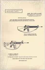 Rifle, 5.56MM, M16A2 W/E/ Carbine, 5.56MM, M4 Unit and Direct Support ...