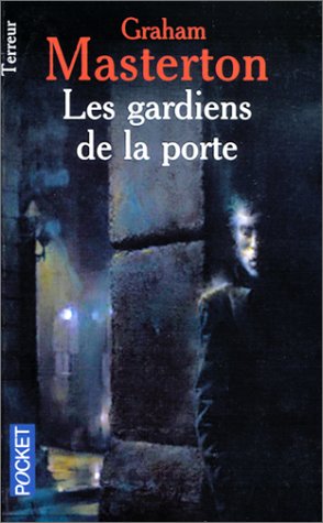 Les  gardiens de la porte