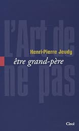 L' art de ne pas être grand-père