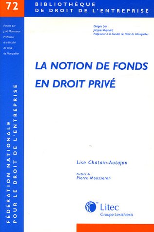 La  notion de fonds en droit privé