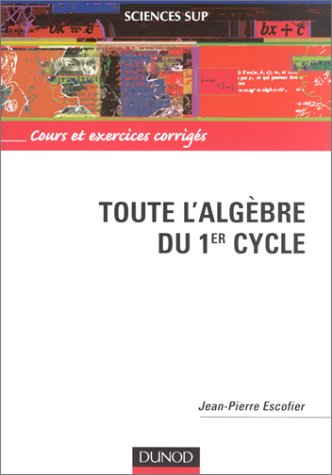 Toute l'algèbre du 1er cycle
