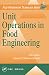 Unit Operations in Food Engineering (Food Preservation Technology) by 