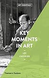 Key Moments in Art: Art Essentials (Art Essentials) by 