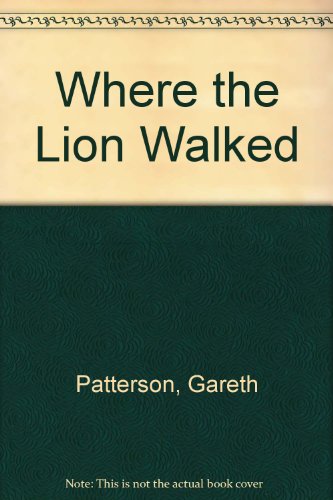 Where the Lion Walked