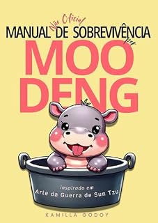 Livro Manual Não Oficial de Sobrevivência Por Moo Deng: Inspirado em Arte da Guerra, de Sun Tzu