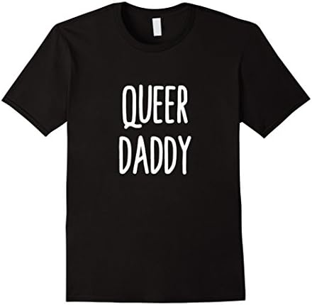Mens Queer Daddy T-Shirt- Perfect Fathers Day Gay Gift Idea 3XL Black