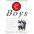 eBoys: The True Story of the Six Tall Men Who Backed eBay, Webvan  and Other Billion-dollar Start-ups