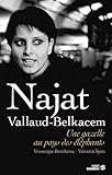 Najat Vallaud-Belkacem, Une gazelle au pays des éléphants (First document) (French Edition) by