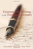 German Life Writing in the Twentieth Century, , 1571133135