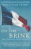 Front cover for the book On the Brink: The Trouble with France by Jonathan Fenby