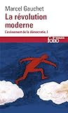 L'avènement de la démocratie (Tome 1) - La révolution moderne (French Edition) by 