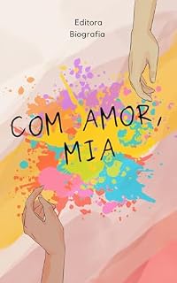 Livro Com amor, Mia (Romances para se ler em um dia)