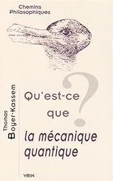 Qu'est-ce que la mécanique quantique ?