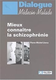 Mieux connaître la schizophrénie