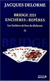 Bridge 2001, enchères, repères