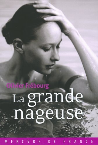 La grande nageuse: roman