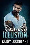 Deadly Illusion: A gripping romantic suspense