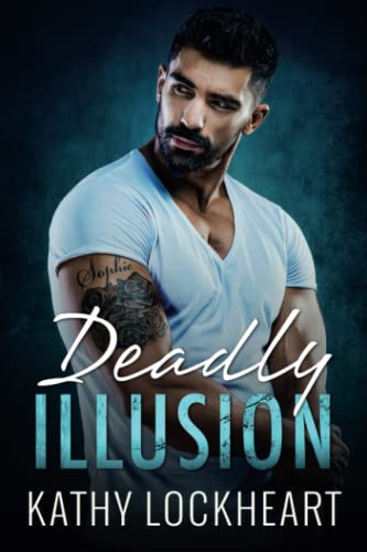 Deadly Illusion: A gripping romantic suspense