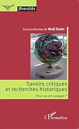 Savoirs critiques et recherches historiques