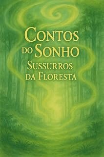 Livro contos do sonho:: sussurros da floresta (conto dos sonhos)