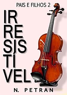 Livro Irresistível: Pais e Filhos 2