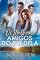 Livro Os Melhores Amigos do Pai Dela