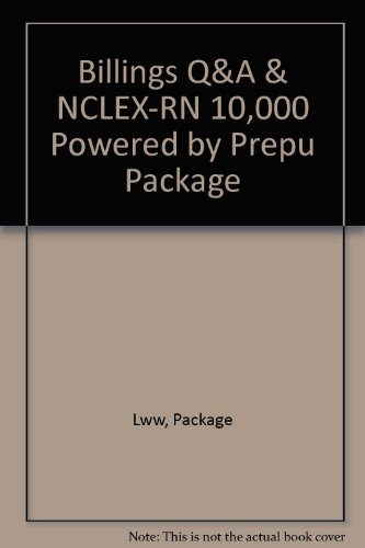 Billings Q&A & NCLEX-RN 10,000 Powered by PrepU Package