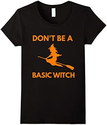 Women's Don't Be a Basic Witch tshirt Large Black