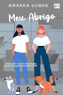 Livro Meu Abrigo (Contos para ajudar animais no Rio Grande do Sul Livro 1)