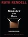 The Monster in the Box: An Inspector Wexford Novel (Thorndike Press Large Print Core Series)