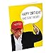 Funny Gag Singing Donald Trump Sound Birthday Card – Donald Trump Sings Happy Birthday When Card is Opened – Includes 15 Seconds of Trump’s Voice – 40th 50th – Trump Gift – Hilarious Talking Novelty