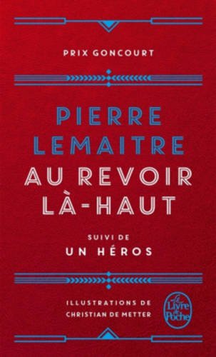 Au revoir là-haut - suivi de Un heros (French Edition)
