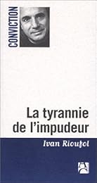 La  tyrannie de l'impudeur