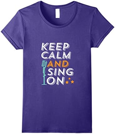 Women's Keep Calm and Sing On T-shirt for Karaoke Lover and Singer Small Purple