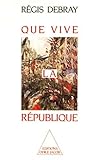 Que vive la République (French Edition) by 
