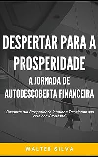 Livro Despertar para a Prosperidade: A Jornada de Autodescoberta Financeira