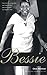 Bessie by Chris Albertson