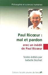 Paul Ricoeur, mal et pardon