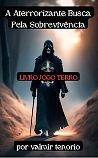 Livro A Aterrorizante Busca Pela Sobrevivência