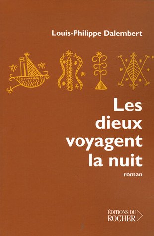 Les  dieux voyagent la nuit