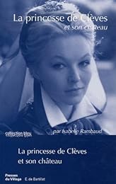 La  princesse de Clèves et son château