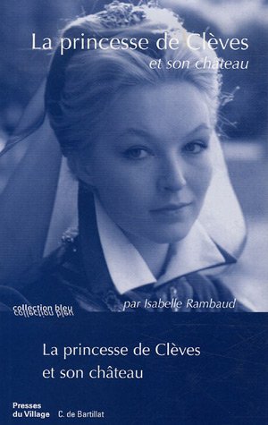 La  princesse de Clèves et son château