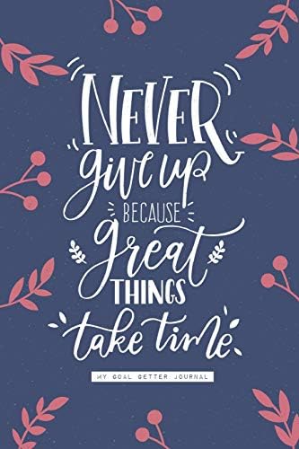Goal Setting Planner & Journal: A Productivity Planner and Motivational Book - Goal Journal and Commit Planner for Setting Goals